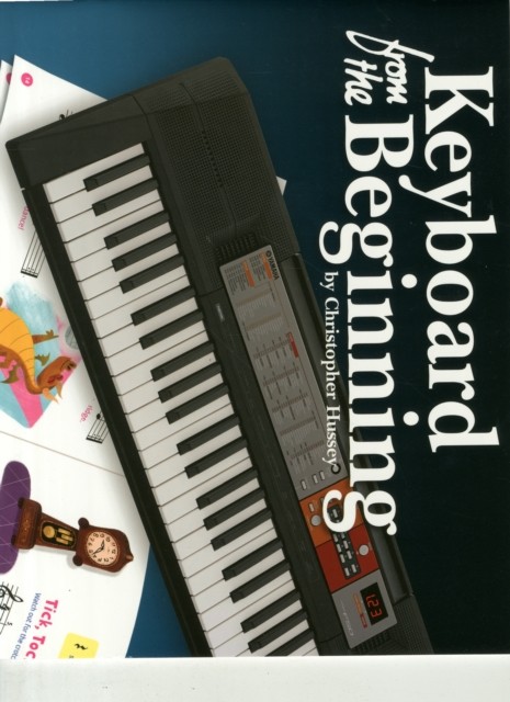 Keyboard From The Beginning (Book)-Christopher Hussey - Image 2