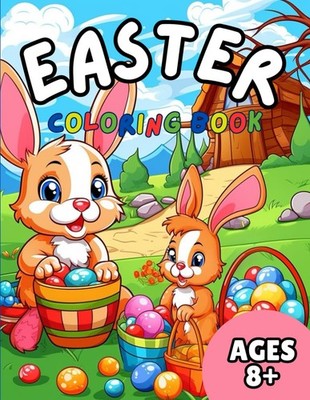 Easter Coloring Book: A fun Easter Coloring Book crafted specifically for kids a