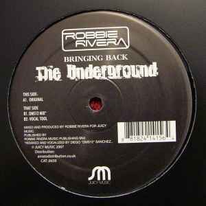 Robbie Rivera - Bringing Back The Underground, 12'', (Vinyl)