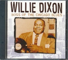 CD Willie Dixon - Boss Of The Chicago Blues