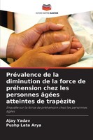 Ajay Yadav (U. A.) | PréValence De La Diminution De La Force De PréHension...