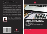 Ikram Krit | O Papel Da InformaçãO ContabilíStica Na Tomada De DecisõEs | Buch