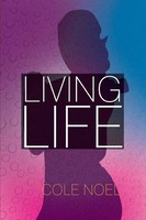 Cole Noel | Living Life | Taschenbuch | Englisch (2016) | AuthorHouse