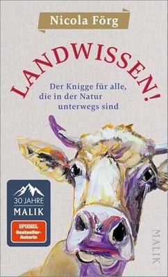 Landwissen!: Der Knigge für alle, die in der Natur unterwegs sind | Buch Malik