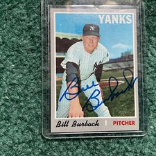 autographed 1970 Topps  BILL BURBACH . DEC 2022      #B-1