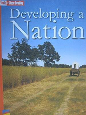 Developing A Nation [Texts for Close Reading Grade 4 Unit 7] - Paperback - GOOD