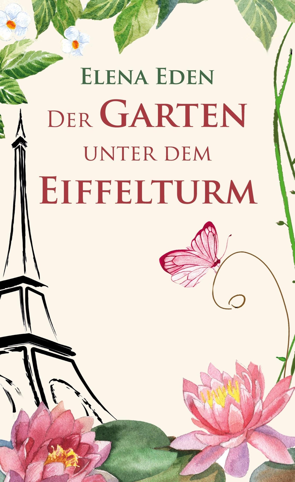 Thumbnail - Der Garten Unter Dem Eiffelturm | Elena Eden | Deutsch | Buch | 312 S.
