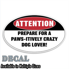 Dogs Attention Funny Sticker Decal