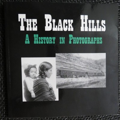 THE BLACK HILLS by John English LAKOTA Paha Sapa GOLD Dust Bowl NATIVE AMERICAN