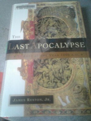 The Last Apocalypse : Europe at the Year 1000 A. D. by James