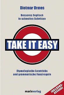 Take it easy: Besseres Englisch in schnellen Schritten. ... | Buch | Zustand gut