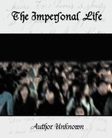 Unknown Author (U. A.) | The Impersonal Life | Taschenbuch | Englisch (2007)