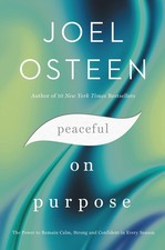 Peaceful on Purpose: The Power to Remain Calm, Strong, and