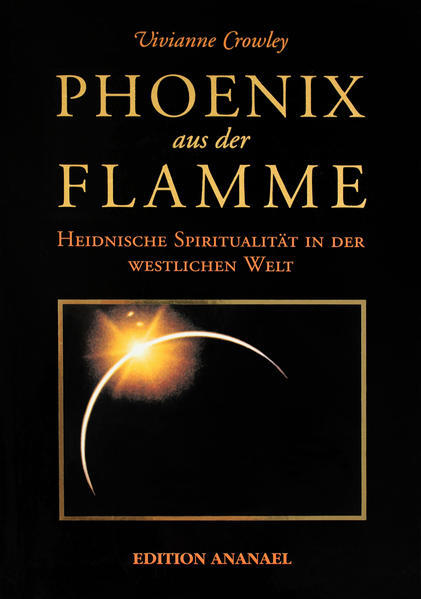 Phoenix Aus Der Flamme | Vivianne Crowley | Deutsch