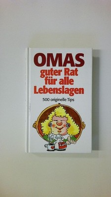60465 LUTZ. ADRON OMAS GUTER RAT FÜR ALLE LEBENSLAGEN. 500 ORIGINELLE TIPS AUS