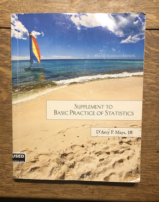 Supplement To Basic Practice Of Statistics - D'Arcy P Mays, III- Revised 11th ed