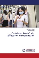 Lalit Kumar Singh (U. A.) | Covid And Post Covid Effects On Human Health | Buch
