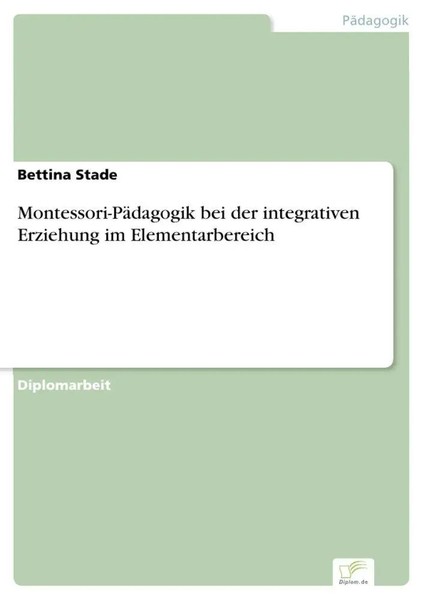 Bettina Stade | Montessori-PäDagogik Bei Der Integrativen Erziehung Im...-image
