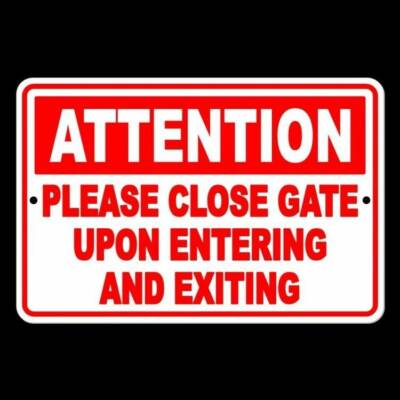 Keep Gate Closed Upon Enter And Exit Close Gate Attention Usa Sign / Decal NW009
