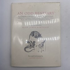 An Odd Bestiary Description of Animals from Five Centuries by Alan Robinson