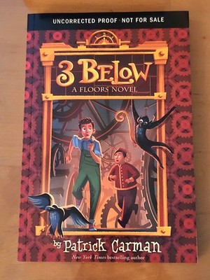 3 BELOW * PROOF Brand New Prior To The 1st Edition FLOORS NOVEL  PATRICK CARMEN 