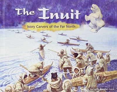 The Inuit: Ivory - Library Binding, by Koestler-Grack Rachel A. - Very Good