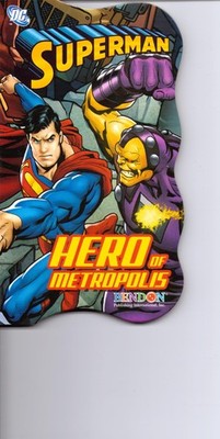 Superman ~ Hero of Metropolis