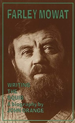 Farley Mowat A Biography I Won - GOOD