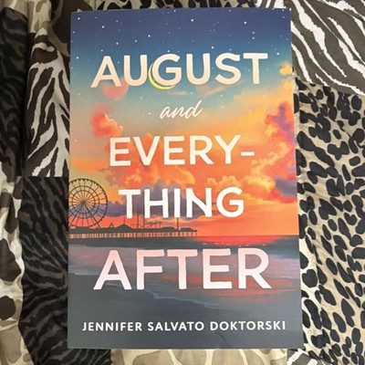 August and Everything After by Jennifer Salvato Doktorski, Trade Paperback, YA