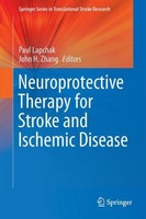 Neuroprotective Therapy For Stroke And Ischemic Disease Paul A. Lapchak