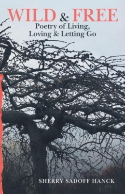 Hanck - Wild  Free  Poetry of Living Loving  Letting Go - New paper - X555z