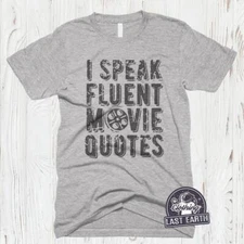 I Speak Fluent Movie Quotes T-Shirt Vintage Graphic Novelty Tee