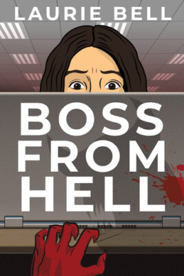 Boss from Hell von Laurie Bell - neue Kopie - 9780645574722