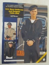 U. S. Navy Uniforms and Insignia, 1940-1942 by Jeff Warner (2007, Hardcover)