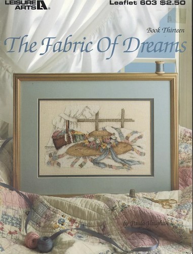 Paula Vaughan The Fabric of Dreams Counted Cross Stitch Pattern Leaflet