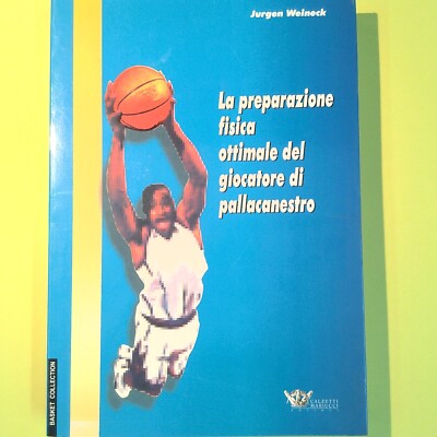 DIE OPTIMALE KÖRPERLICHE VORBEREITUNG DES WEINECK HAAS BASKETBALLSPIELERS