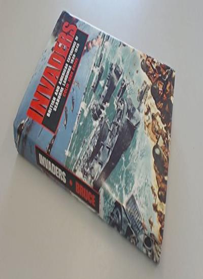 Invaders: Experience of Amphibious Warfare, 1939-45-Colin John B