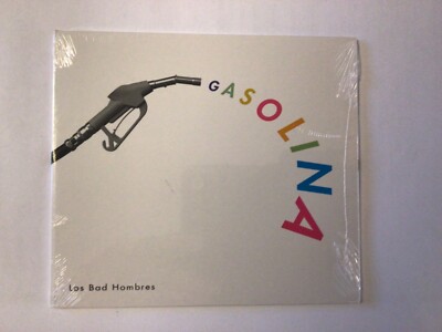 LOS BAD HOMBRES CD - GASOLINA - BRAND NEW SEALED 