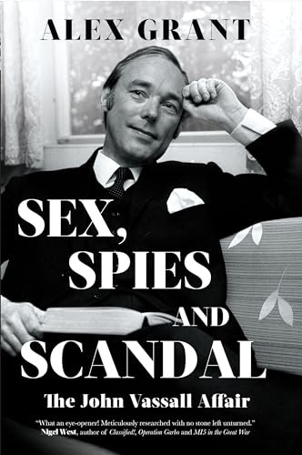 Sex, Spies and Scandal The John Vassall Affair by Alex Grant (Hardback Book) - Image 3