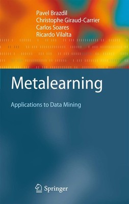 Metalearning: Applications to Data Mining (Cognitive Technologies)