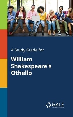 Cengage Learning Gal A Study Guide for William Shakespeare's Othell (Paperback)