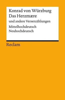 Das Herzmaere und andere Verserzählungen Konrad von Würzburg