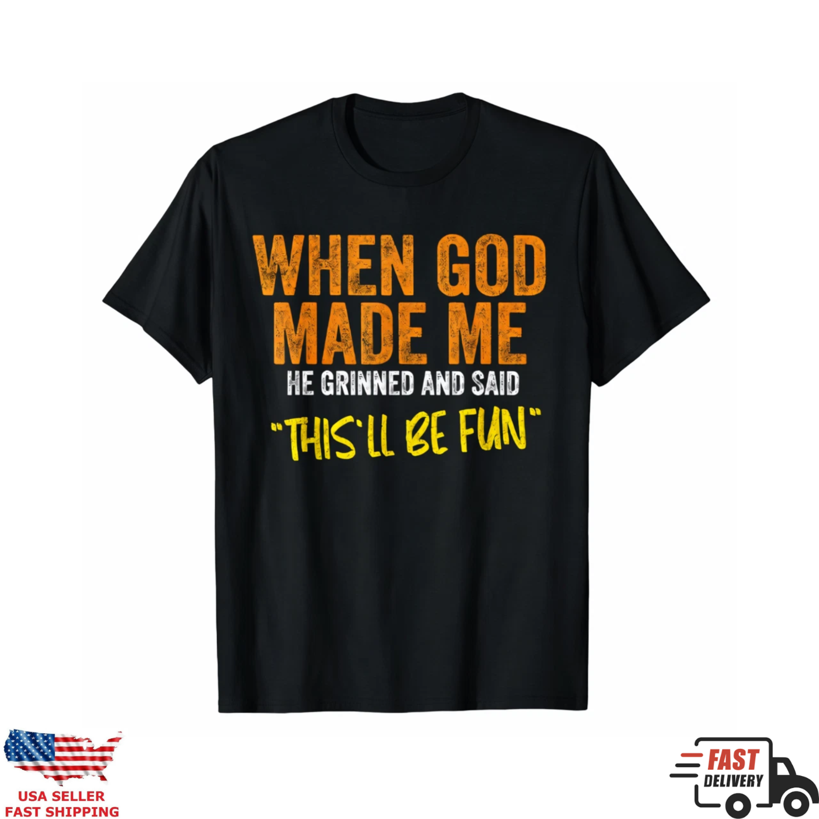 When God Made Me Funny Christian Shirt Faith Humor Gift Tee