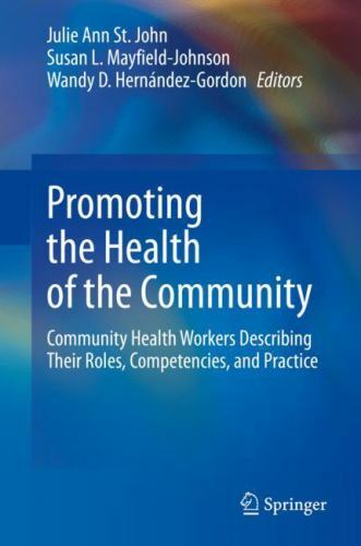 Promoting the Health of the Community : Community Health Workers Describing ...