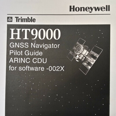 Trimble Honeywell HT9000 GNSS with ARINC CDU software -002X Pilot's guide