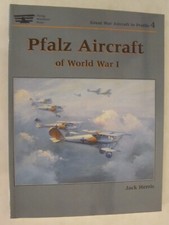 Pfalz Aircraft of World War I (Great War Aircraft in Profile, Volume 4)