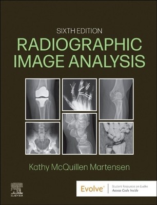 Radiographic Image Analysis 6th Edition by Kathy McQuillen Martensen Hardcover B