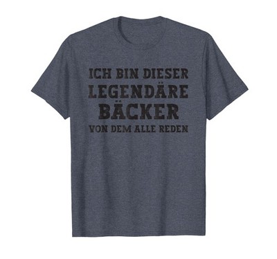 Saying I Am This Legendary Baker TShirt