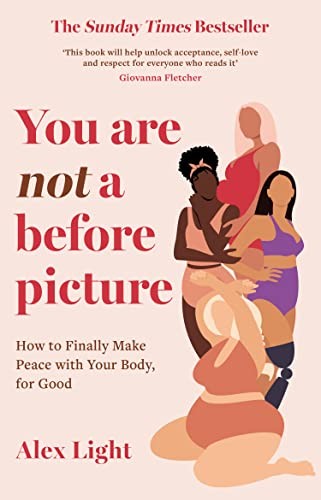 You Are Not a Before Picture: The best-selling inspirational... - Light, Alex