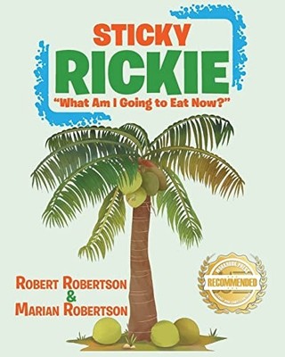Sticky Rickie : What am I Going to Eat Now? -  NEW Robert Robertso 2022